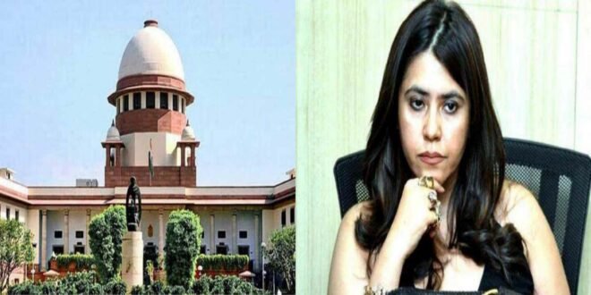 Supreme court takes on Ekta kapoor